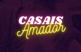 🔥 CASAIS AMADOR 🔞