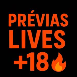 LIVES +18 prévias