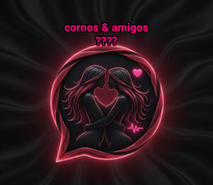 CORNOS & AMIGOS ????