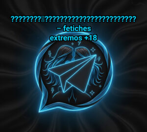 ????????️???????????????????????? – Fetiches Extremos