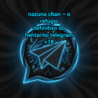 Foto do grupo Nazuna Chan – O Refúgio Definitivo do Hentai no Telegram