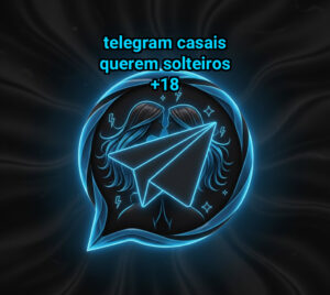 Telegram casais querem solteiros