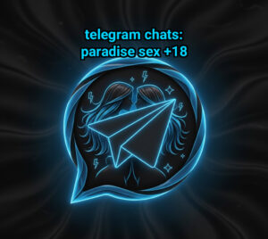 Telegram Chats: Paradise Sex