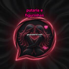 Grupo Putaria e figurinhas