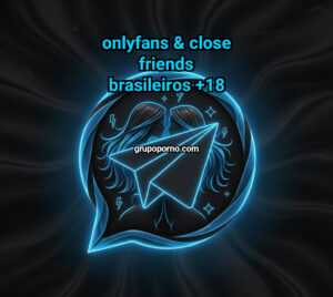 OnlyFans & Close Friends Brasileiros