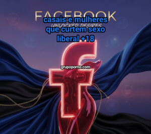 CASAIS E MULHERES QUE CURTEM SEXO LIBERAL