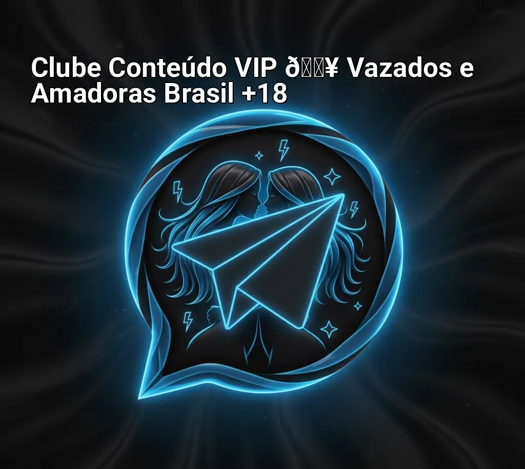 Foto do grupo Clube contedo vip vazados e amadoras brasil 18
